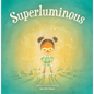 Superluminous - Hardcover