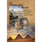 The Families of Man: Biblically and Archaeologically Traced, from Noah Until Today. - Paperback