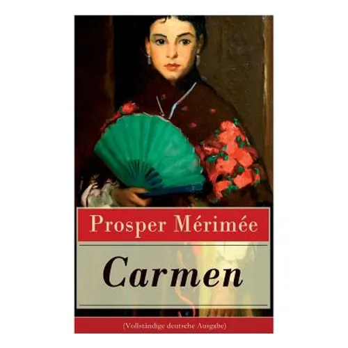 Carmen (Vollständige Deutsche Ausgabe) - Paperback