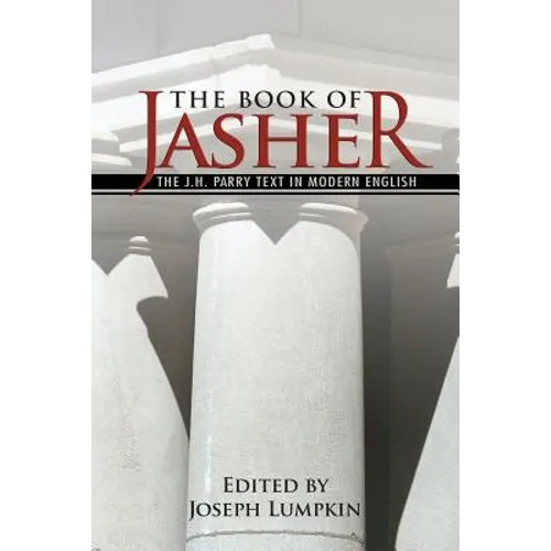 The Book of Jasher - The J. H. Parry Text in Modern English - Paperback