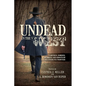 Undead in the West: Vampires, Zombies, Mummies, and Ghosts on the Cinematic Frontier - Hardcover