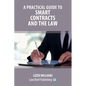 A Practical Guide to Smart Contracts and the Law - Paperback