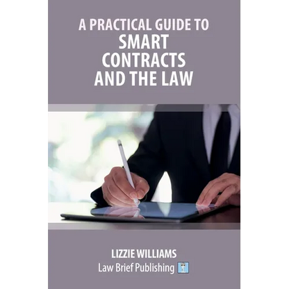 A Practical Guide to Smart Contracts and the Law - Paperback