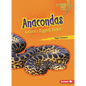 Anacondas: Nature's Biggest Snake - Paperback