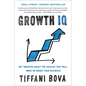 Growth IQ: Get Smarter about the Choices That Will Make or Break Your Business - Hardcover