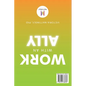 Act like an Ally, Work with an Ally - Paperback