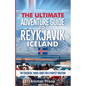 The Ultimate Adventure Guide To REYKJAVIK ICELAND: The Essential Travel Guide for a Perfect Vacation - Paperback
