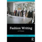 Fashion Writing: A Primer - Paperback