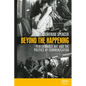 Beyond the Happening: Performance Art and the Politics of Communication - Paperback