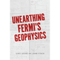 Unearthing Fermi's Geophysics - Hardcover