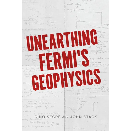 Unearthing Fermi's Geophysics - Hardcover