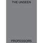 The Unseen Professors: Leo Amino (1911-1989), Minoru Niizuma (1930-1998), John Pai (Born 1937) - Hardcover