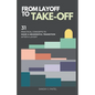 From Layoff to Take-Off: 31 Practical Concepts to Make a Meaningful Transition After a Layoff - Paperback