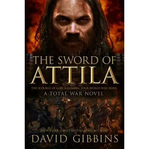 The Sword of Attila: A Total War Novel - Paperback