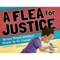 A Flea for Justice: Marian Wright Edelman Stands Up for Change - Hardcover