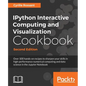 IPython Interactive Computing and Visualization Cookbook - Second Edition - Paperback