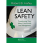 Lean Safety: Transforming your Safety Culture with Lean Management - Paperback