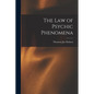 The Law of Psychic Phenomena - Paperback