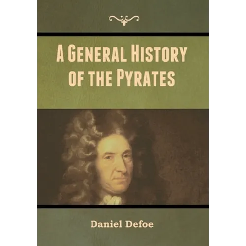 A General History of the Pyrates - Hardcover