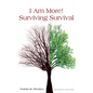 "I Am More!" - Surviving Survival - Paperback