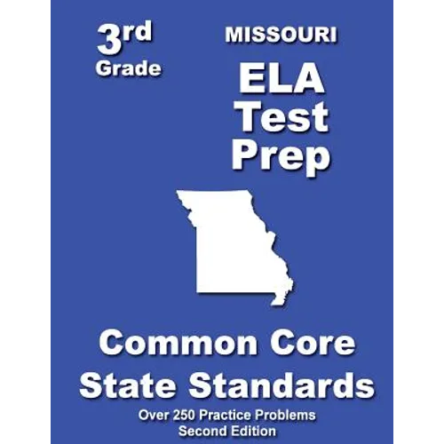 Missouri 3rd Grade ELA Test Prep: Common Core Learning Standards - Paperback