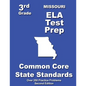 Missouri 3rd Grade ELA Test Prep: Common Core Learning Standards - Paperback