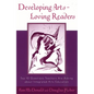 Developing Arts-Loving Readers: Top 10 Questions Teachers Are Asking about Integrated Arts Education - Paperback