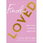 Fiercely Loved: God's Wild Thoughts about You - Hardcover