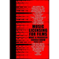 Music Licensing for Films: What a Producer Should Know - Paperback
