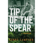 Tip of the Spear: A Memoir - Paperback