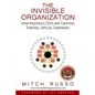 The Invisible Organization: How Ingenious CEOs are Creating Thriving, Virtual Companies - Paperback