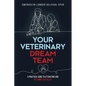 Your Veterinary Dream Team: A Practical Guide to Attracting and Retaining Top Talent - Paperback