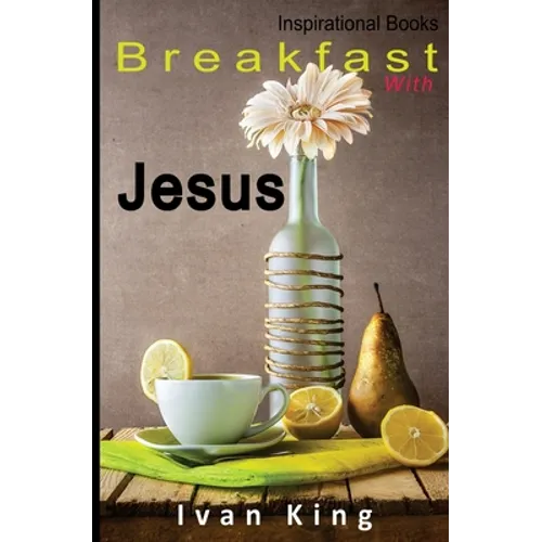 Inspirational Books: Breakfast With Jesus [Inspirational] - Paperback
