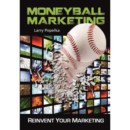 Moneyball Marketing - Hardcover