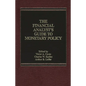 The Financial Analyst's Guide to Monetary Policy - Hardcover