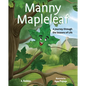 Manny Mapleleaf: A Journey Through the Seasons of Life - Hardcover