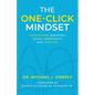 The One-Click Mindset: Overcoming Barriers, Taking Ownership, and Thriving - Paperback
