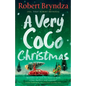 A Very Coco Christmas: A sparkling feel-good Christmas short story - Paperback