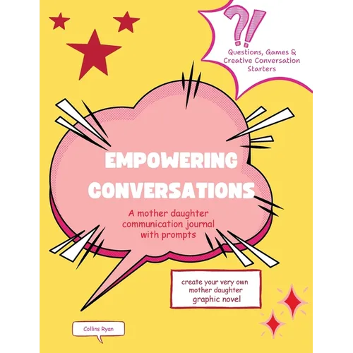 Empowering Conversations: A Mother Daughter Communication Journal with Prompts - Paperback