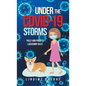 Under the Covid-19 Storms: Polly and Paddy's Lockdown Tales - Hardcover