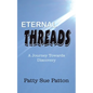 Eternal Threads: A Journey Towards Discovery - Paperback