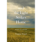 and the Light Strikes Home - Paperback