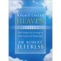 A Place Called Heaven Devotional: 100 Days of Living in the Hope of Eternity - Hardcover