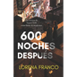 600 noches después: Crimen, misterio y romance en Nueva York - Paperback
