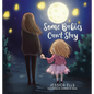 Some Babies Can't Stay - Hardcover
