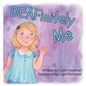DEAFinitely Me - Hardcover