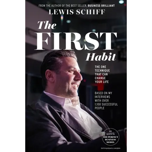 The First Habit: The One Technique That Can Change Your Life - Paperback