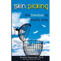 Skin Picking: The Freedom to Finally Stop - Paperback