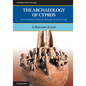 The Archaeology of Cyprus - Paperback