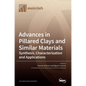 Advances in Pillared Clays and Similar Materials: Synthesis, Characterization and Applications - Hardcover